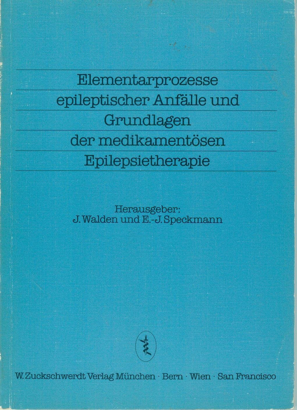 Elementarprozesse epileptischer Anfälle und Grundlagen der medikamentösen Epilepsietherapie Medicine
