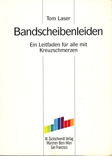 Bandscheibenleiden. Ein Leitfaden für alle mit Kreuzschmerzen Health, Nutrition & Fitness