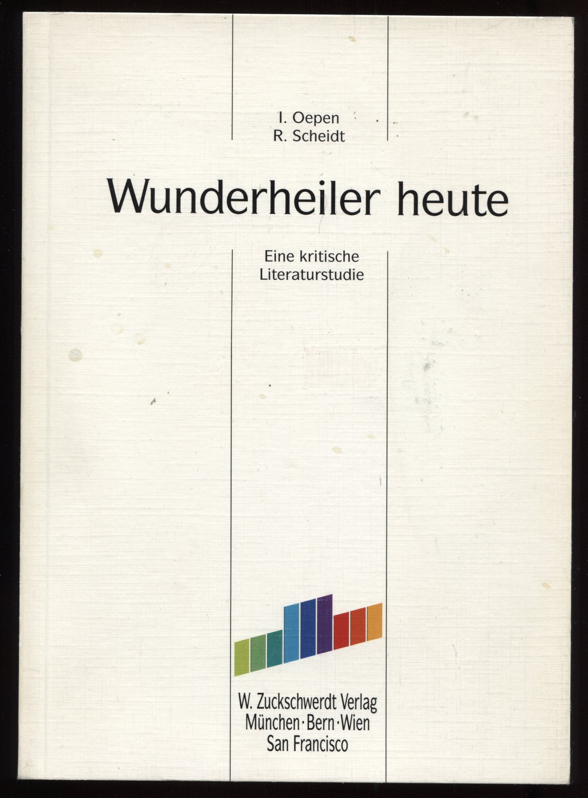 Wunderheiler heute: Eine kritische Literaturstudie Books