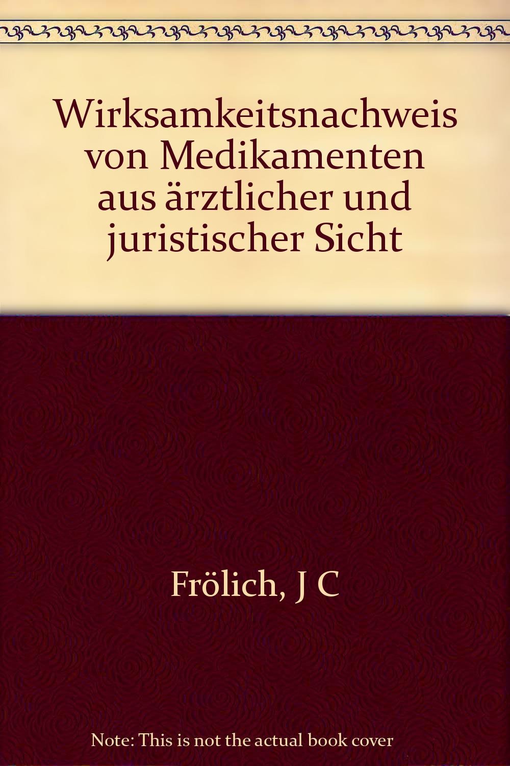 Wirksamkeitsnachweis von Medikamenten aus ärztlicher und juristischer Sicht Books