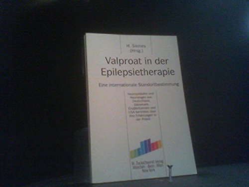 Valproat in der Epilepsietherapie: Eine internationale Standortbestimmung Medicine