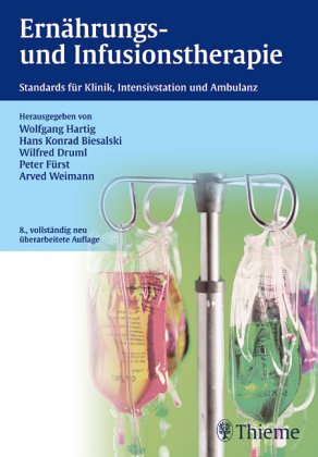 Moderne Infusionstherapie, Künstliche Ernährung. Ein Ratgeber für die Praxis Medicine
