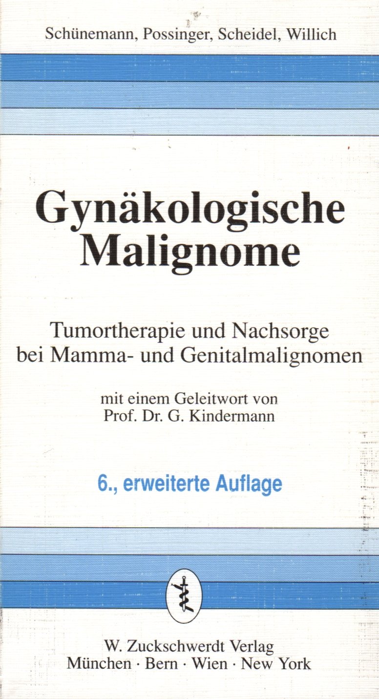 Gynäkologische Malignome. Tumortherapie und Nachsorge bei Mamma- und Genitalmalignomen Medicine