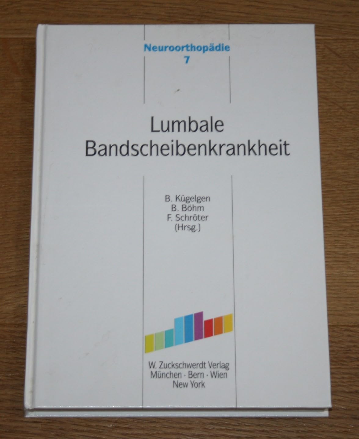 Neuroorthopädie 7. Lumbale Bandscheibenleiden: Operation der lumbalen Bandscheibenkrankheit? - Berufskrankheiten 2108-2110 book