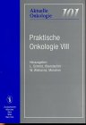 Praktische Onkologie, Bd.8: 22. Oberstaufener Symposium für praktische Onkologie 1997 Medicine