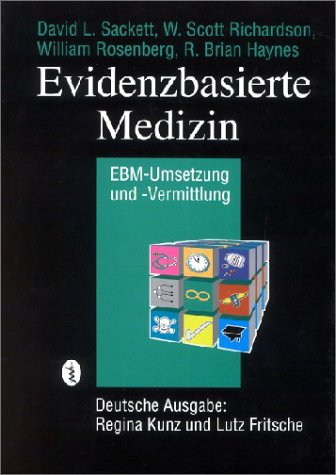 Evidenzbasierte Medizin: EBM-Umsetzung und -Vermittlung Medicine