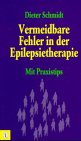 Vermeidbare Fehler in der Epilepsietherapie: Mit Praxistips Medicine