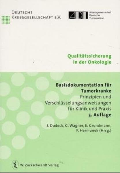 Qualitätssicherung in der Onkologie, Basisdokumentation für Tumorkranke Medicine