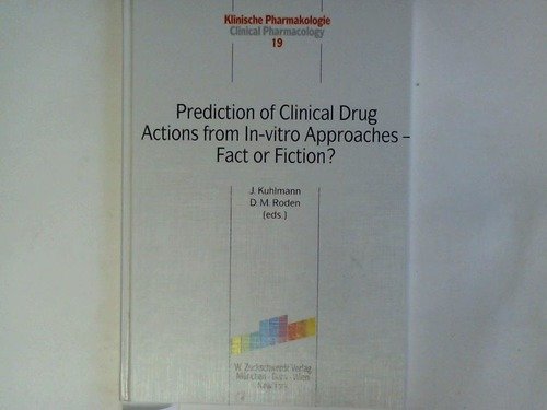 Prediction of clinical drug actions from in vitro approache: fact or fiction? Medicine