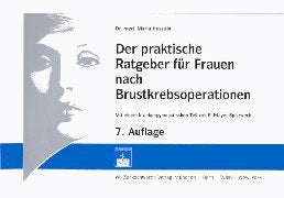 Der praktische Ratgeber für Frauen nach Brustkrebsoperationen Health, Nutrition & Fitness