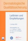Dermatologische Qualitätssicherung: Leitlinien und Empfehlungen Medicine