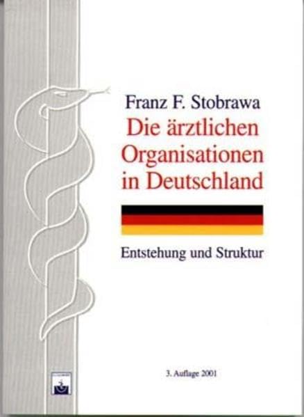 Die ärztlichen Organisationen in Deutschland Medicine