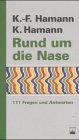 Rund um die Nase: 111 Fragen und Antworten Health, Nutrition & Fitness