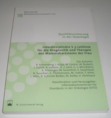 Qualitätssicherung in der Onkologie : Interdisziplinäre S 3-Leitlinie für die Diagnostik und Therapie des Mammakarzinoms der Frau Medicine