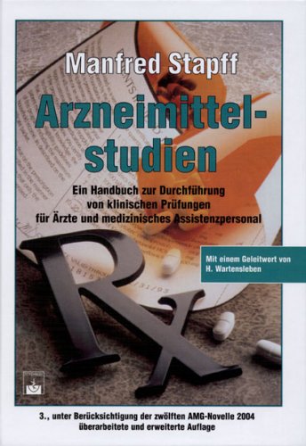 Arzneimittelstudien: Handbuch zur Durchführung klinischer Prüfungen für Ärzte und medizinisches Assistenzpersonal Books