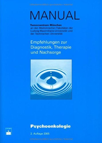 Psychoonkologie: Empfehlungen zur Diagnostik, Therapie und Nachsorge Medicine