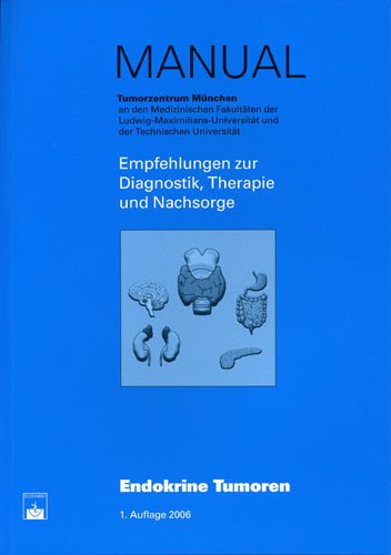 Endokrine Tumoren: Empfehlungen zur Diagnostik, Therapie und Nachsorge Medicine