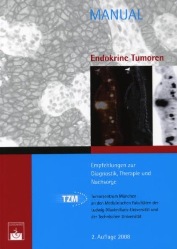 Endokrine Tumoren: Empfehlungen zur Diagnostik, Therapie und Nachsorge Medicine
