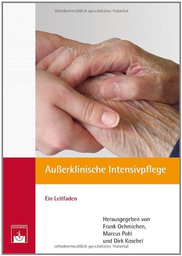 Außerklinische Intensivpflege: Ein Leitfaden Medicine