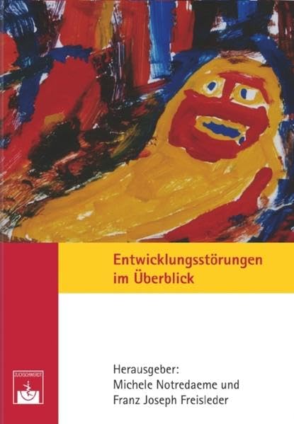 Entwicklungsstörungen im Überblick Medicine