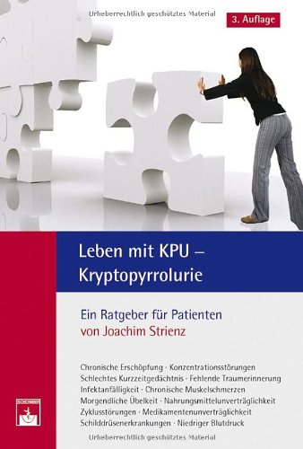 Leben mit KPU - Kryptopyrrolurie: Ein Ratgeber für Patienten Health, Nutrition & Fitness