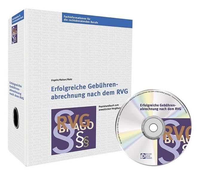 Erfolgreiche Gebührenabrechnung nach dem RVG: Praxishandbuch zum anwaltlichen Vergütungsrecht. Grundwerk Law