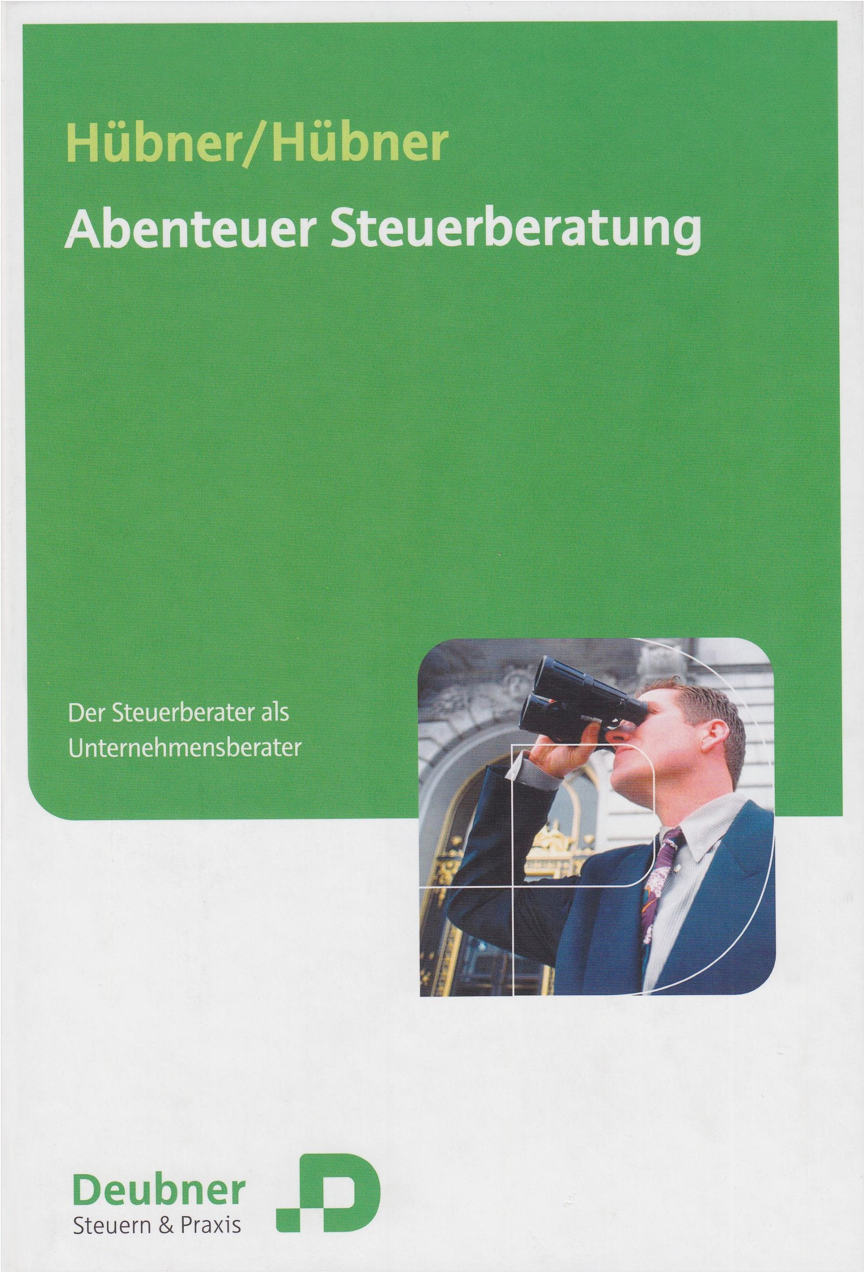 Abenteuer Steuerberatung: Der Steuerberater als Unternehmer Law