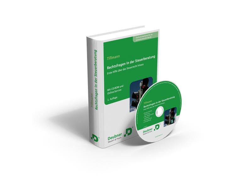 Rechtsfragen in der Steuerberatung: Erste Hilfe über das Steuerrecht hinaus inkl.CD-ROM und Online Service Law