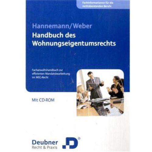 Handbuch des Wohnungseigentumsrechts: Fachanwaltshandbuch zur effizienten Mandatsbearbeitung im WEG-Recht Law