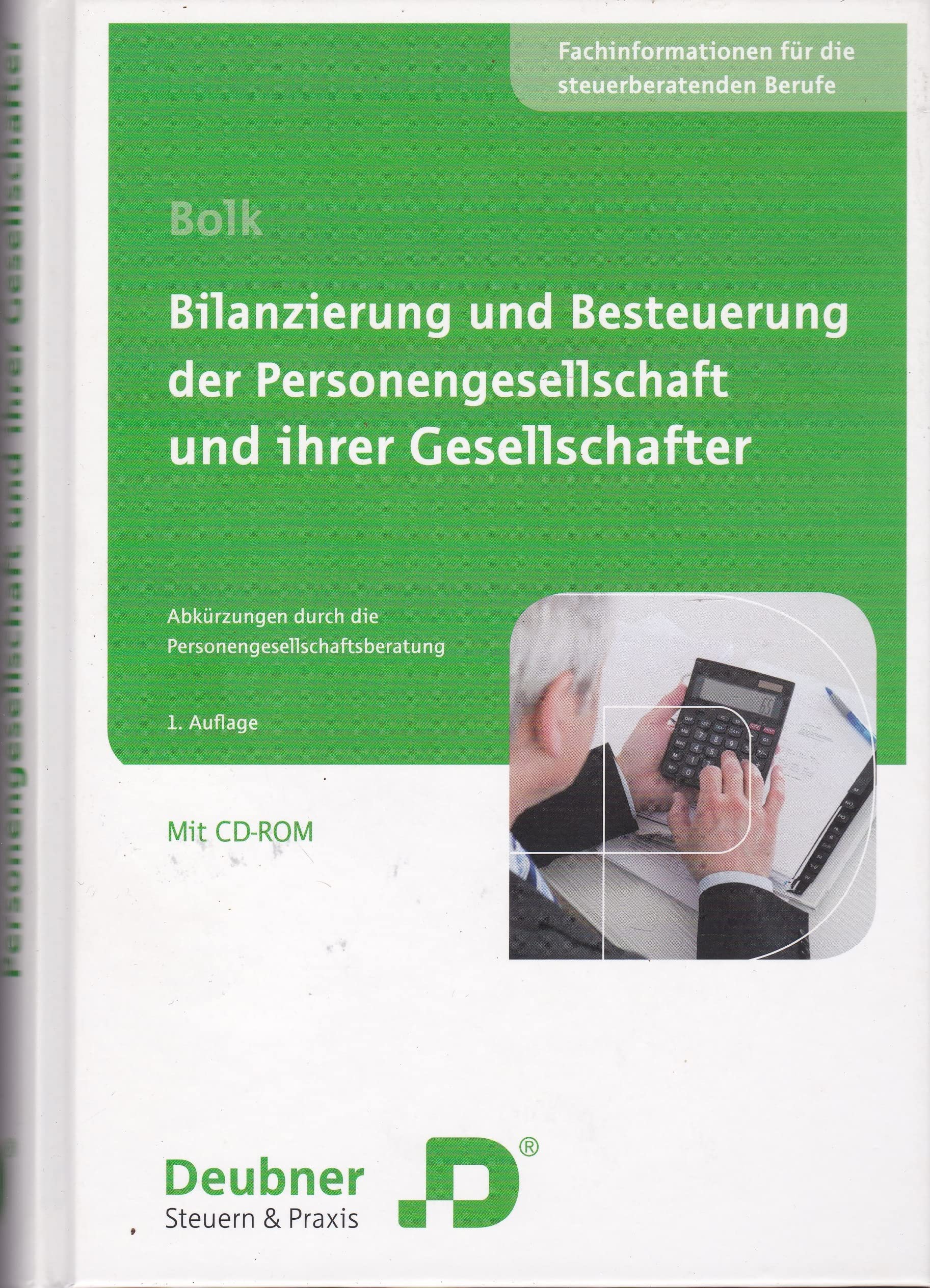 Bilanzierung und Besteuerung der Personengesellschaft und Ihrer Gesellschafter: Abkürzungen durch die Personengesellschaftsberatung Law