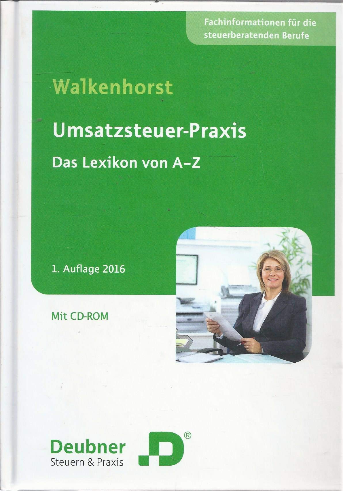 Umsatzsteuer-Praxis: Das Lexikon von A bis Z Law