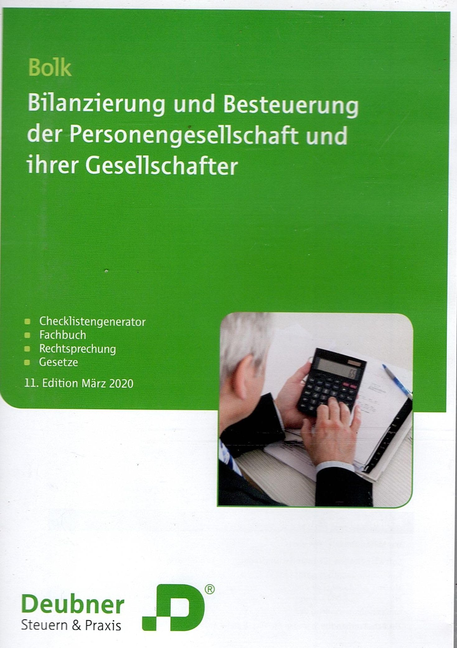 Bilanzierung und Besteuerung der Personengesellschaft und Ihrer Gesellschafter: Abkürzungen durch die Personengesellschaftsberatung Law