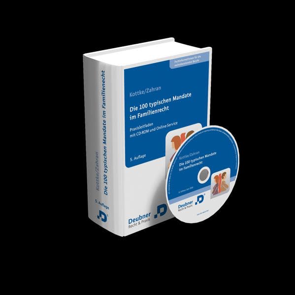 Die 100 typischen Mandate im Familienrecht: Praxisleitfaden mit CD-ROM und Online Service Law