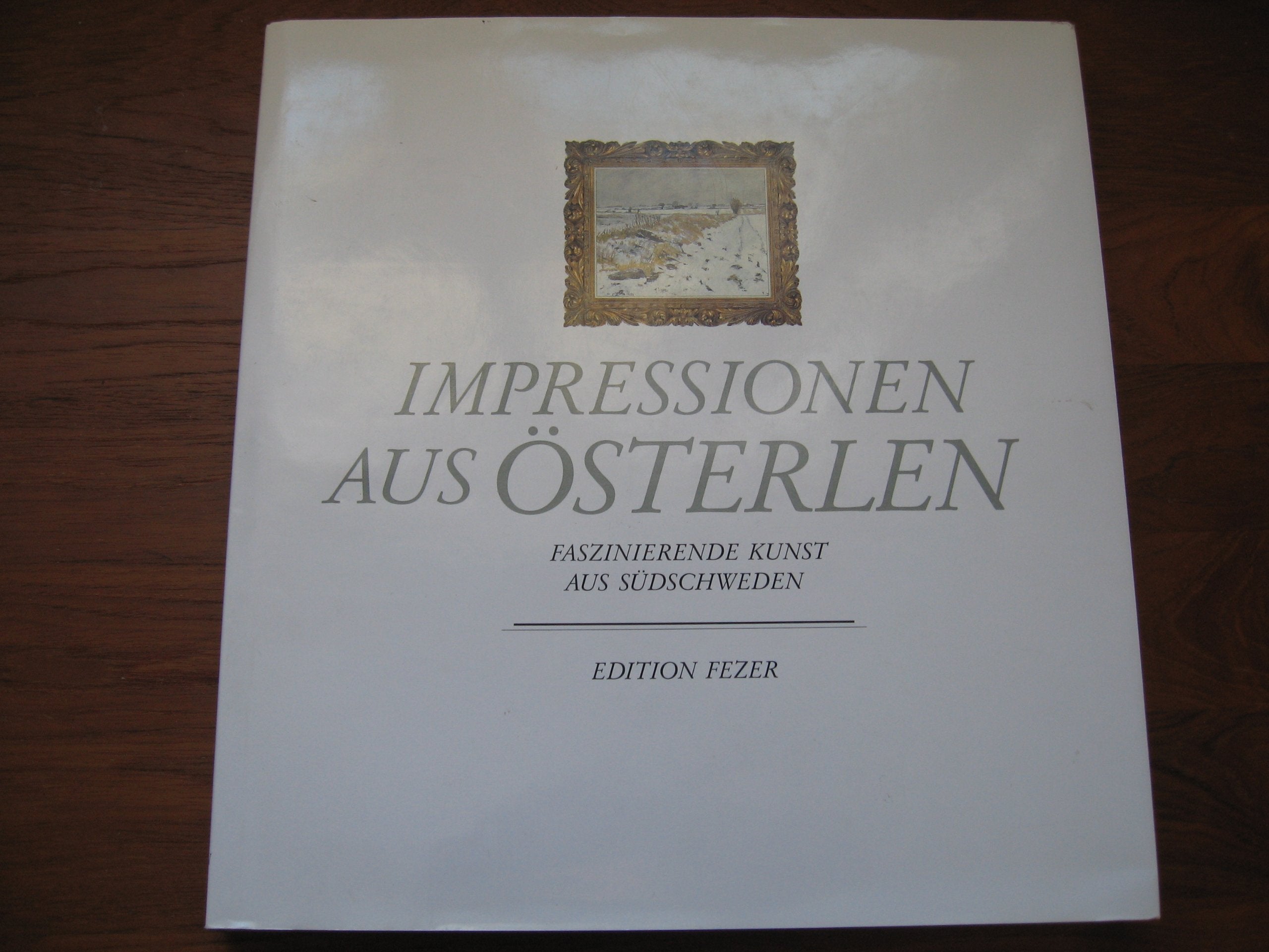 Impressionen aus Österlen. Faszinierende Kunst aus Südschweden Professional & Reference Books