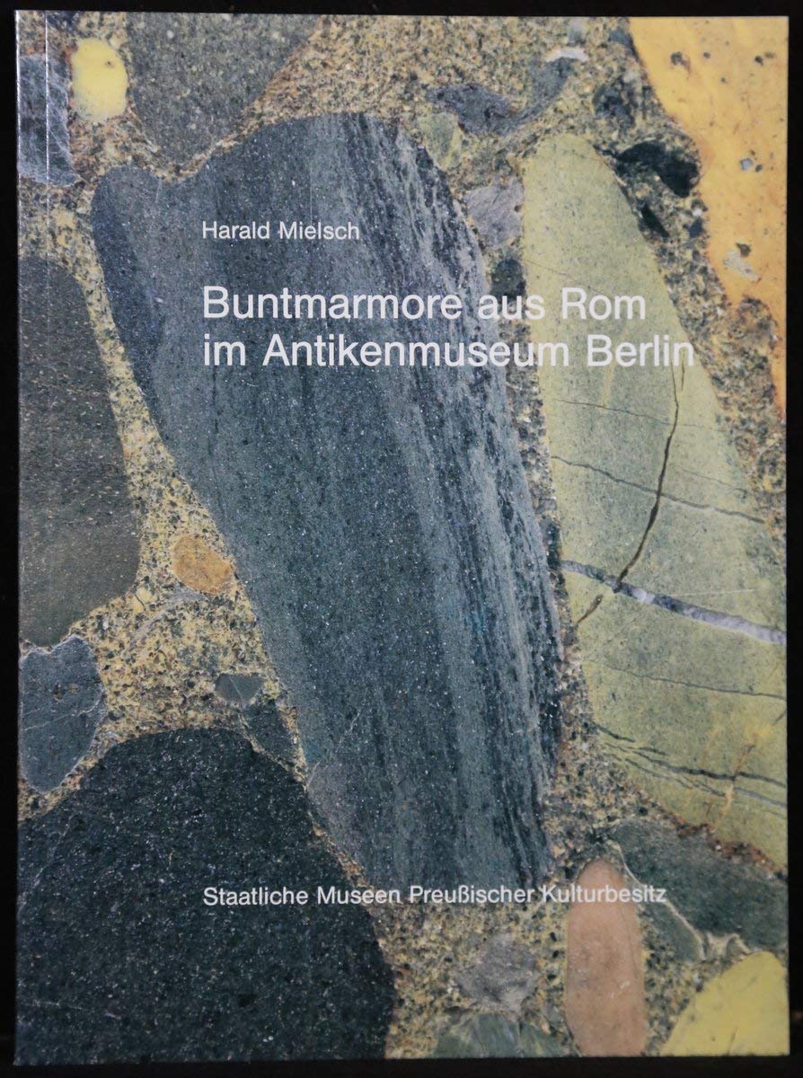 Buntmarmore aus Rom im Antikenmuseum Berlin Architecture