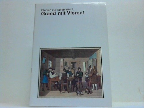 Grand mit Vieren!. Skatgeschichte - Skatkongresse - Kongresskarten Books