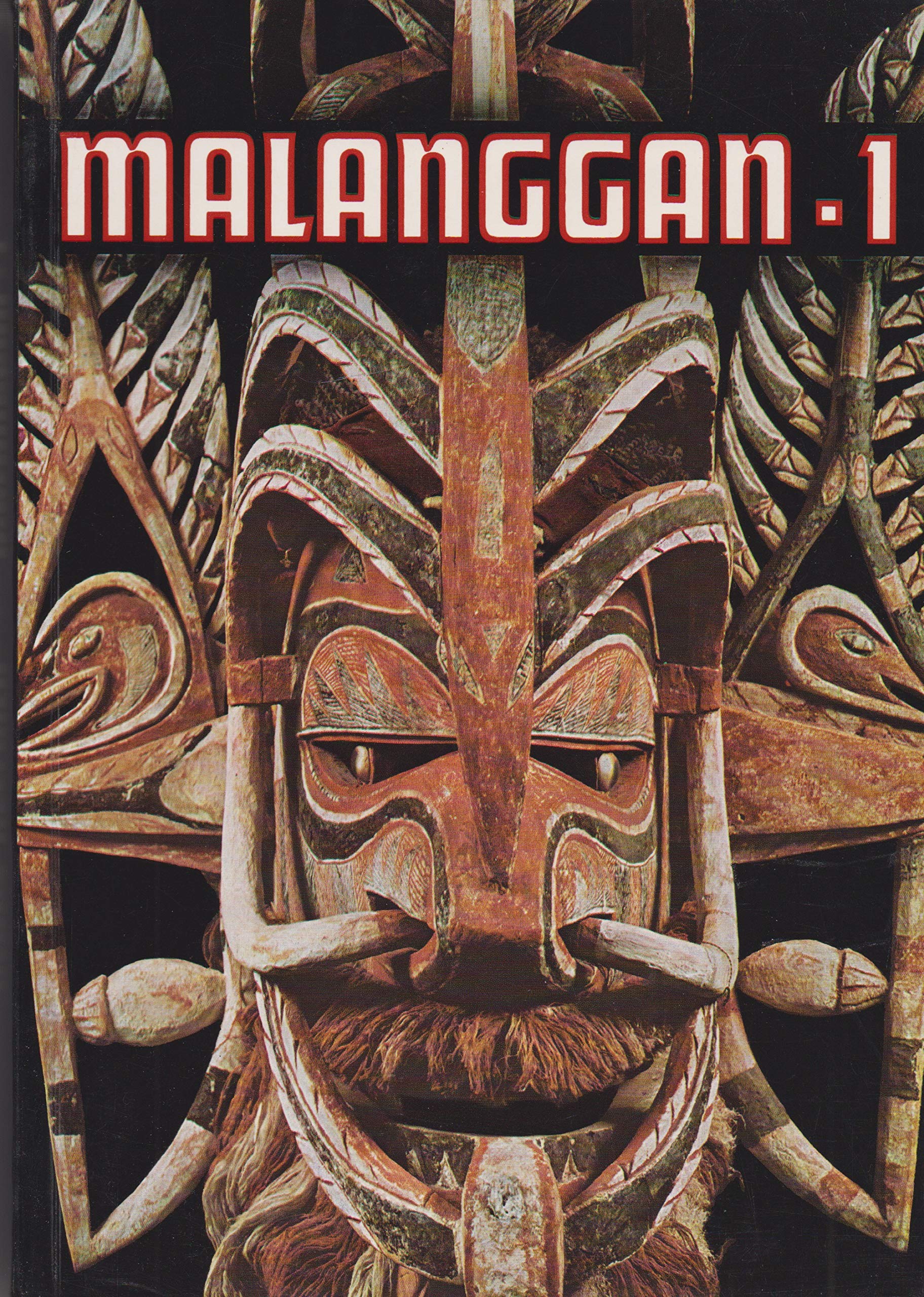 Malanggan I: Bildwerke aus Neuirland (Veröffentlichungen des Museums für Völkerkunde Berlin - Abteilung: Südsee) Books