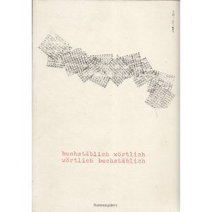 buchstäblich wörtlich /wörtlich buchstäblich: Eine Sammlung konkreter und visueller Poesie der sechziger Jahre in der Nationalgalerie Berlin Books