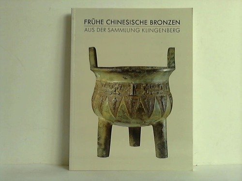Frühe chinesische Bronzen aus der Sammlung Klingenberg Film, Art & Culture
