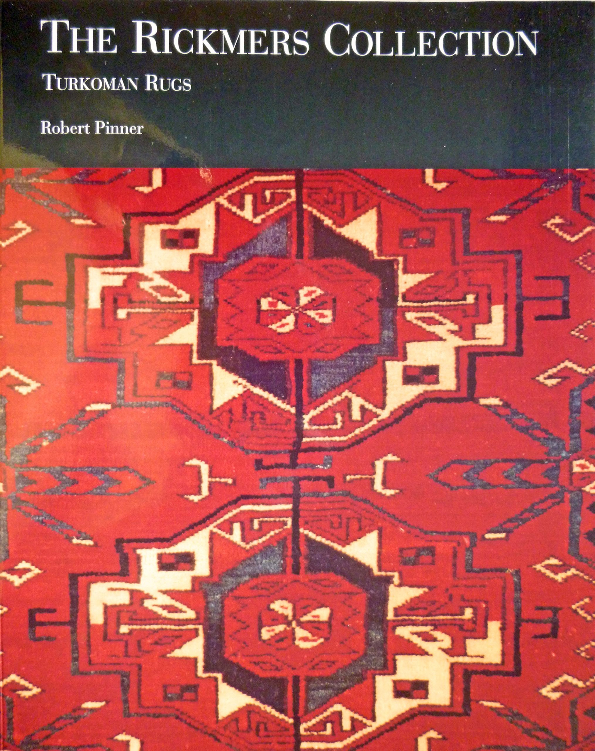 The Rickmers Collection - Turkoman Rugs in the Ethnographic Museum Berlin Books