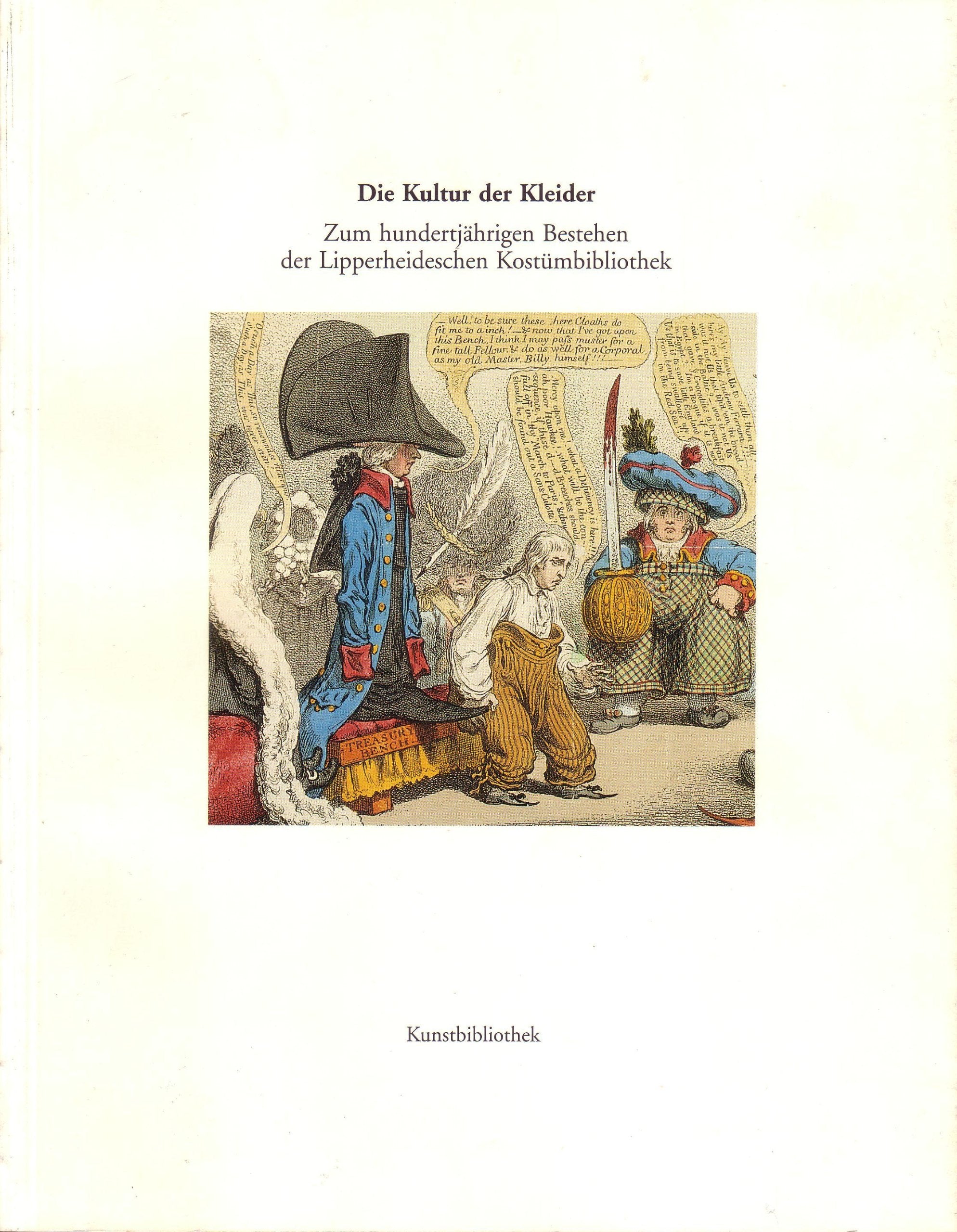 Die Kultur der Kleider - Zum hundertjährigen Bestehen der Lipperheideschen Kostümbibliothek. Books