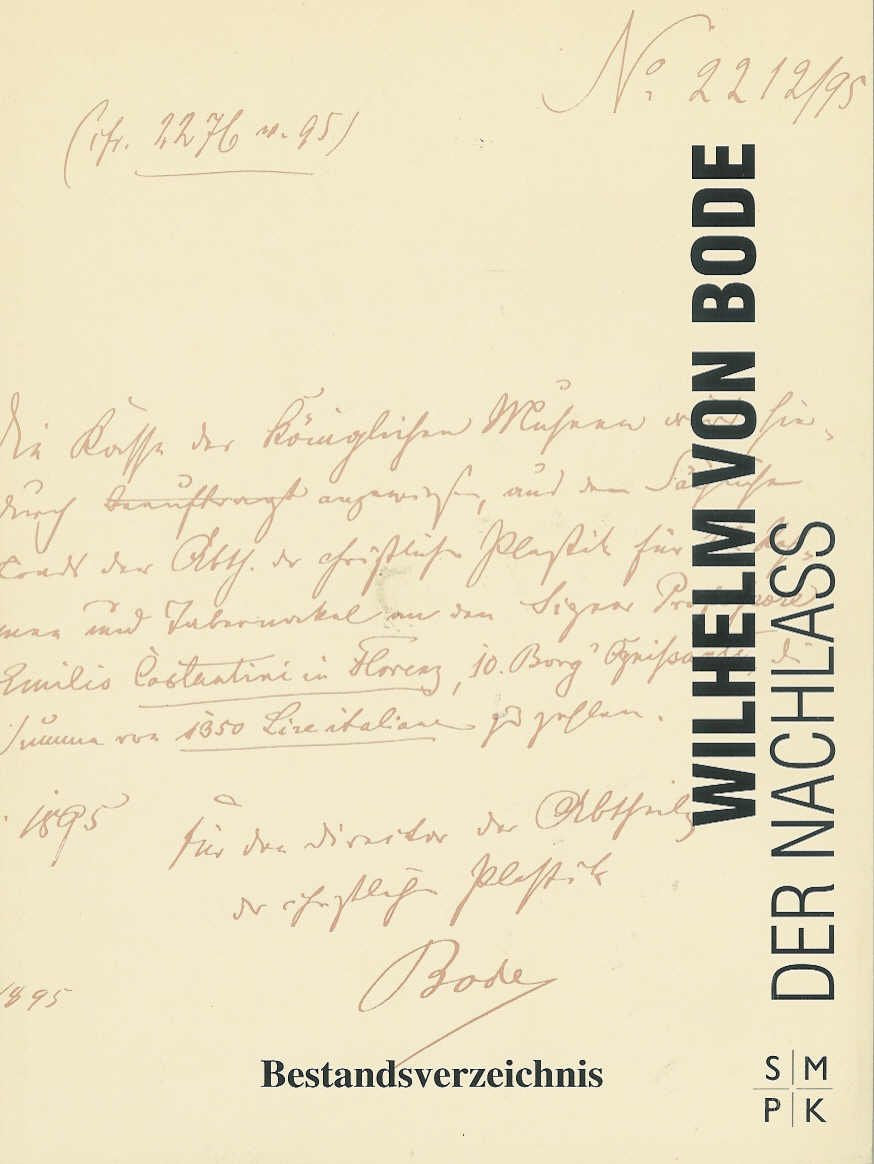 Verzeichnis des schriftlichen Nachlasses von Wilhelm von Bode. book