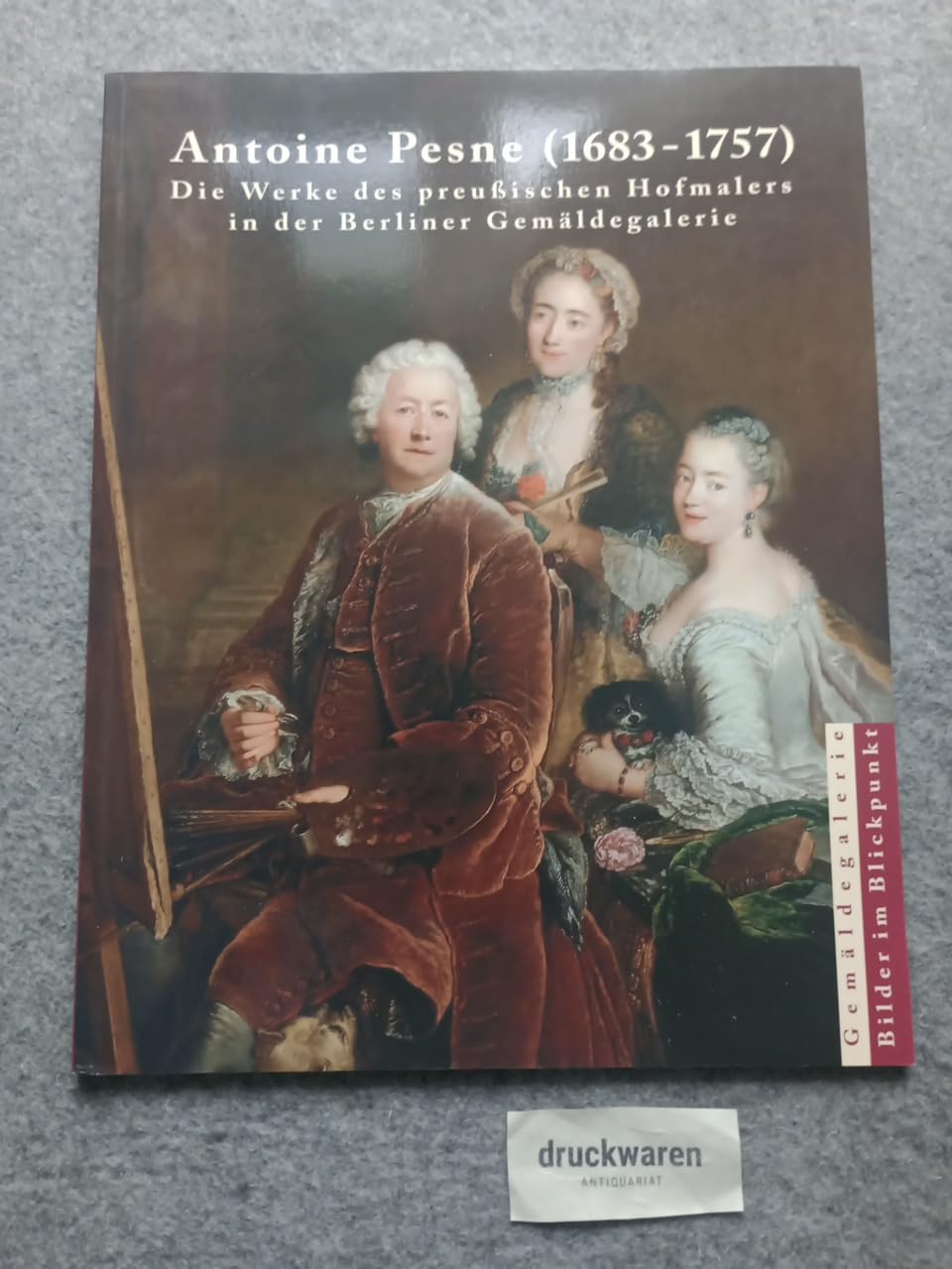 Antoine Pesne (1683 - 1757): Die Werke des preußischen Hofmalers in der Berliner Gemäldegalerie Books