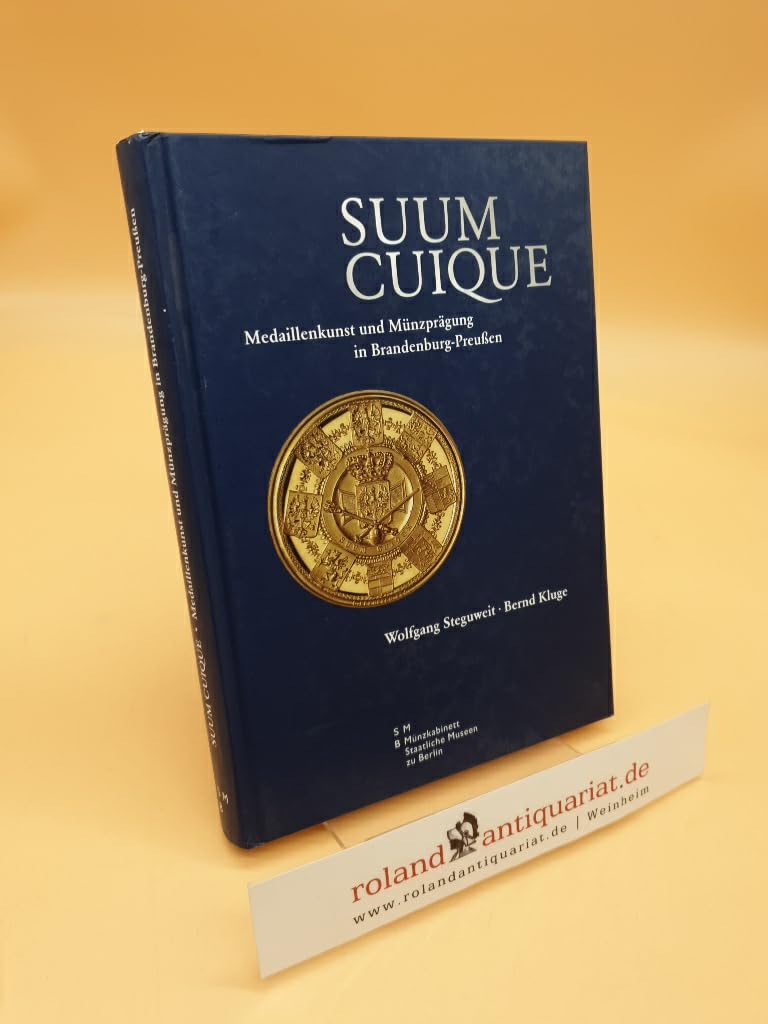 SUUM CUIQUE: Medaillenkunst und Münzprägung in Brandenburg-Preußen Film, Art & Culture