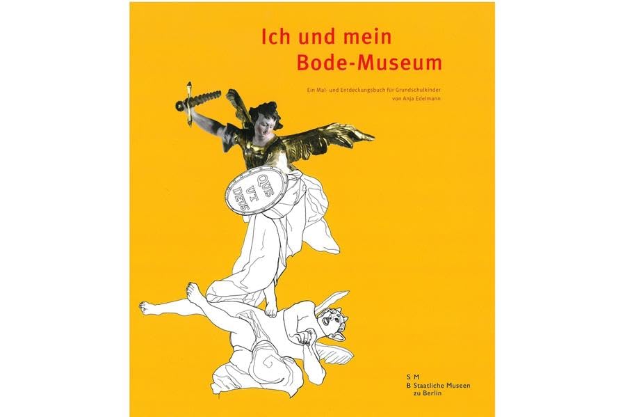 Ich und mein Bode-Museum: Ein Mal- und Entdeckungsbuch für Grundschulkinder Film, Art & Culture