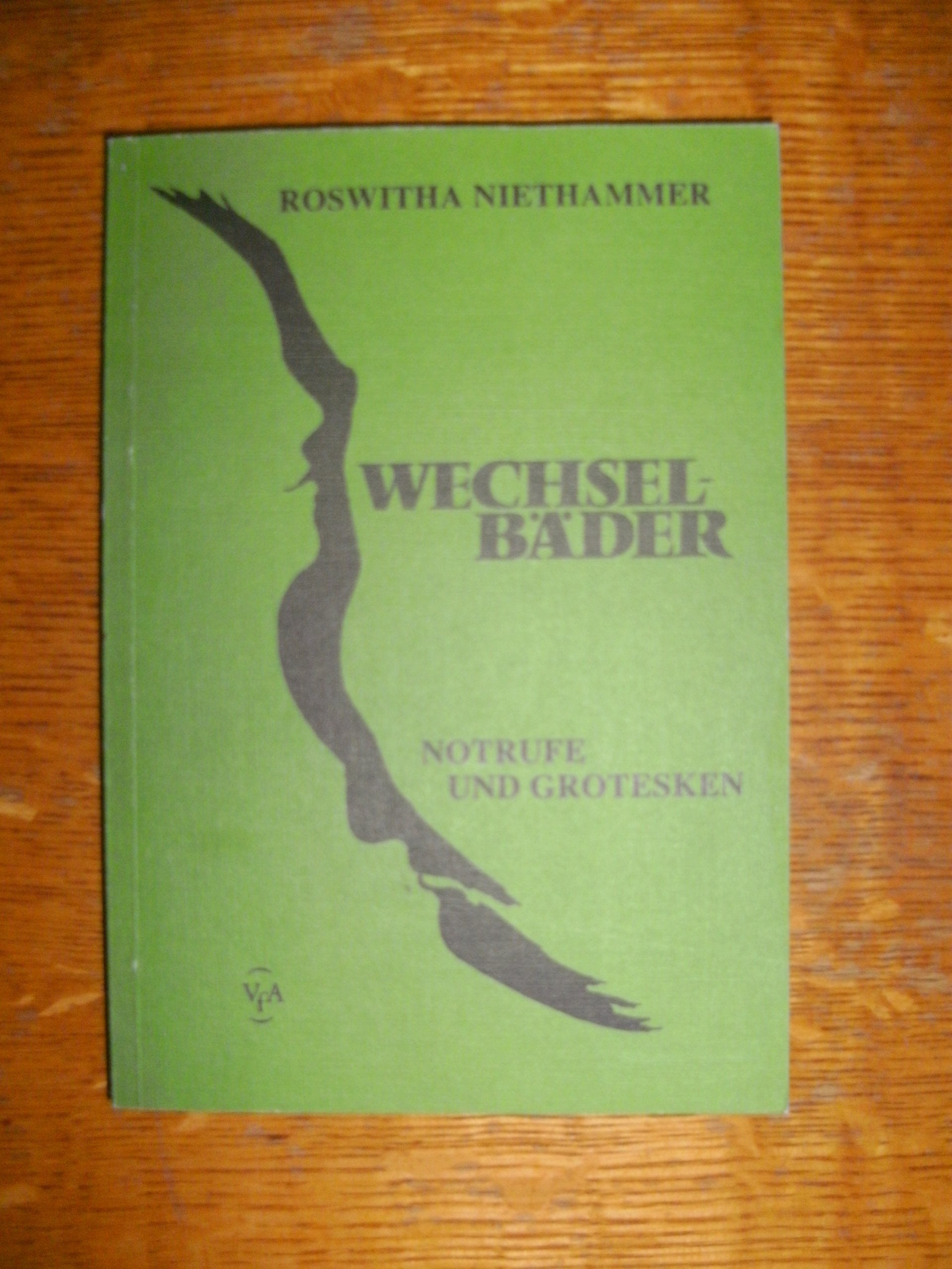 Wechselbäder. Notrufe und Grotesken Books