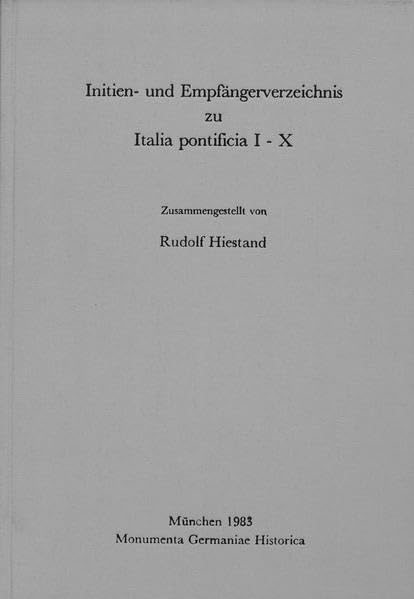 Initien- und Empfängerverzeichnis zu: Italia Pontificia I-X (MGH - Hilfsmittel) Foreign Languages ​​& Dictionaries