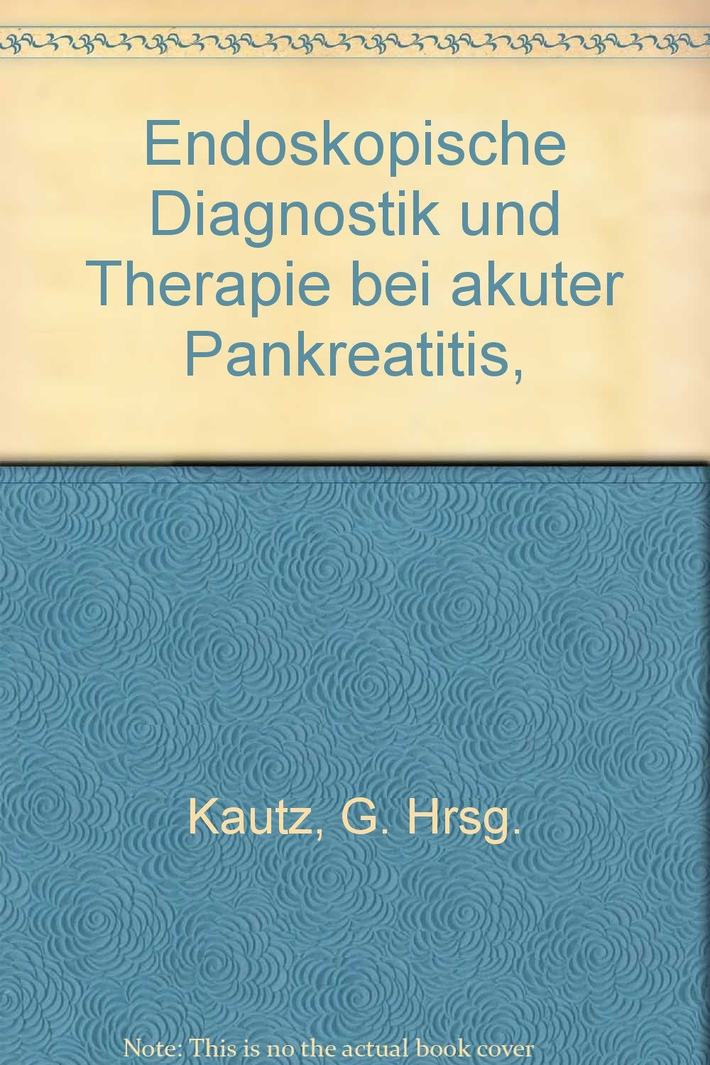 Endoskopische Diagnostik und Therapie bei akuter Pankreatitis, Books