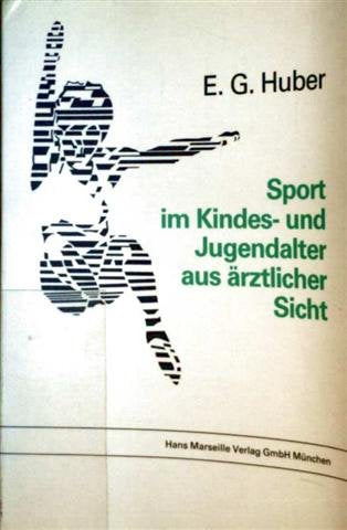 Sport im Kindes- und Jugendalter aus ärztlicher Sicht Books