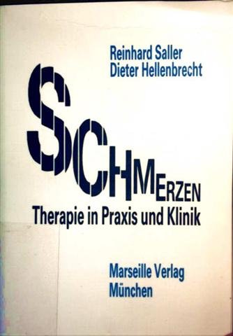Schmerzen: Therapie in Praxis und Klinik Medicine
